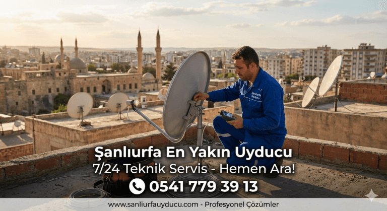 Şanlıurfa en yakın uyducu ve çanak anten servisi